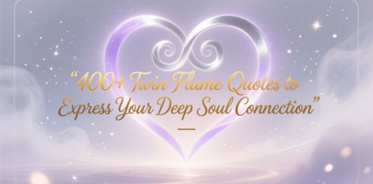 400+ twin flame quotes about soul connection and divine love