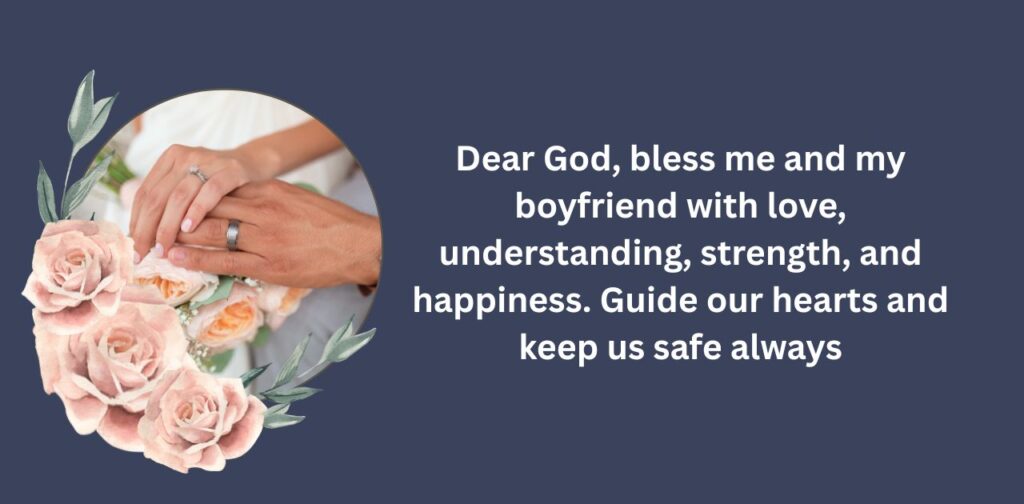 A prayer for me and my boyfriend for love, peace, and blessings.