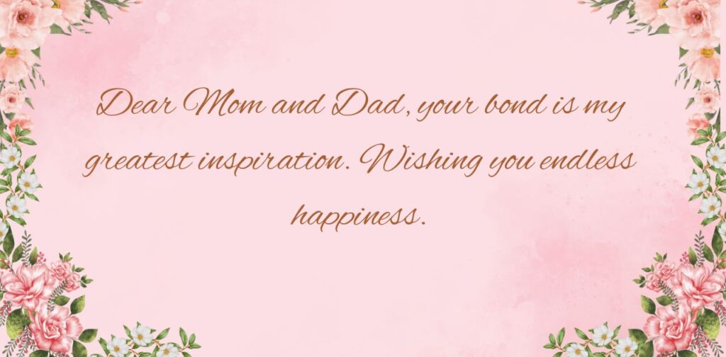 Anniversary wishes for parents from daughter expressing love, gratitude, and lifelong inspiration.