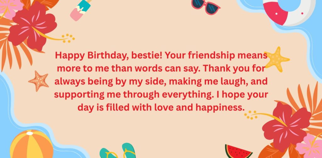 Sweet and emotional happy birthday paragraph text for a best friend, written with love and warmth.