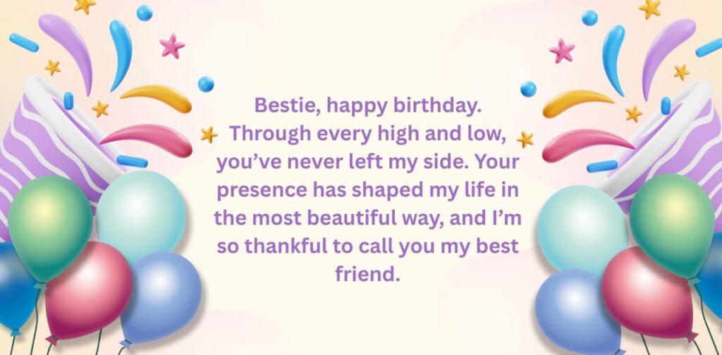 Emotional birthday paragraphs for best friend expressing love, gratitude, and deep friendship.