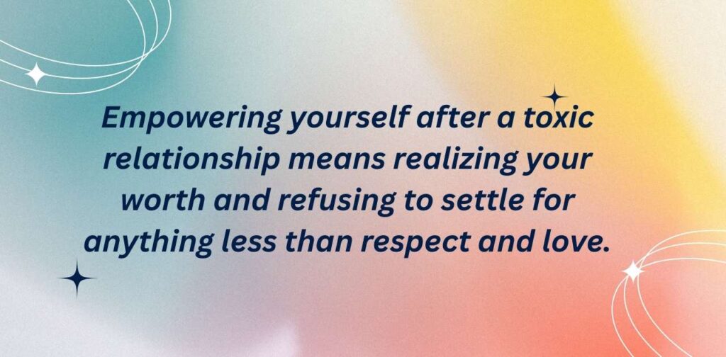 Empowering Toxic Relationship Quotes about self-love, setting boundaries, reclaiming personal power, emotional strength, and overcoming manipulation.