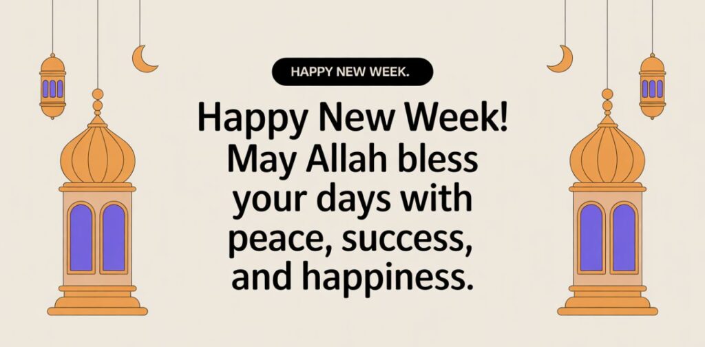 Happy New Week prayer message with blessings and positivity