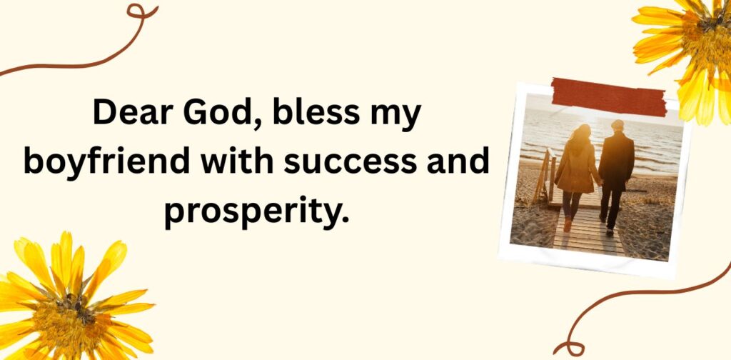 Prayer for boyfriend’s success and prosperity.