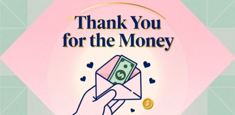 Short messages to say "Thank You for the Money" and express gratitude for a cash gift.