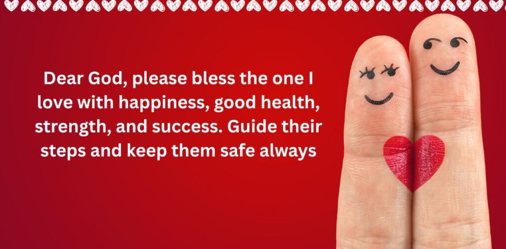 Short prayer for someone you love for happiness and protection.