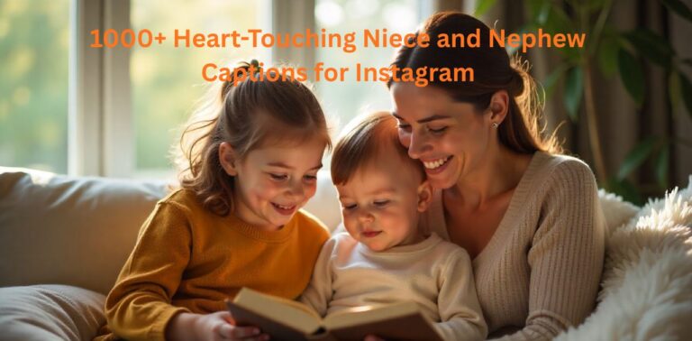 Heart-touching niece and nephew moments captured for Instagram captions