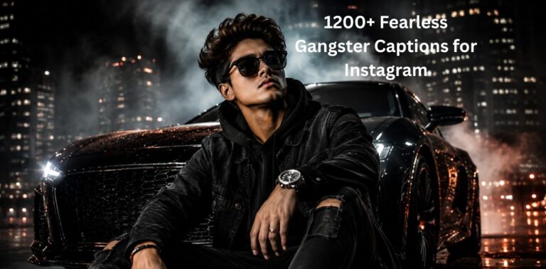 1200+ fearless gangster captions for Instagram featuring bold stylish typography with a gritty urban aesthetic and powerful attitude vibe.