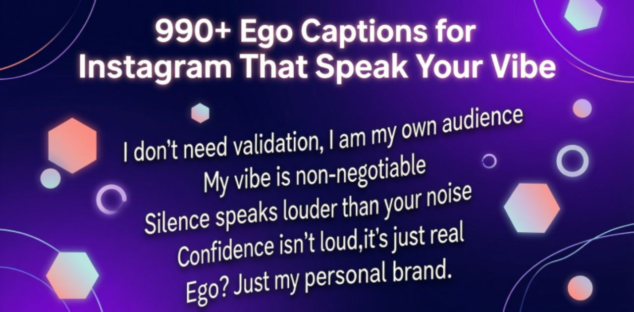 990+ ego captions for Instagram to express confidence, attitude, and personal style, perfect for posts that show your vibe and personality.