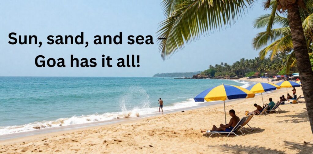 Goa beach vibes with golden sand, turquoise water, and people enjoying sun, waves, and tropical fun.