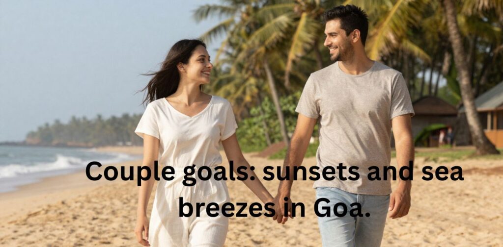 Romantic Goa captions for Instagram couples enjoying beach sunsets, cozy moments, and fun travel vibes together.