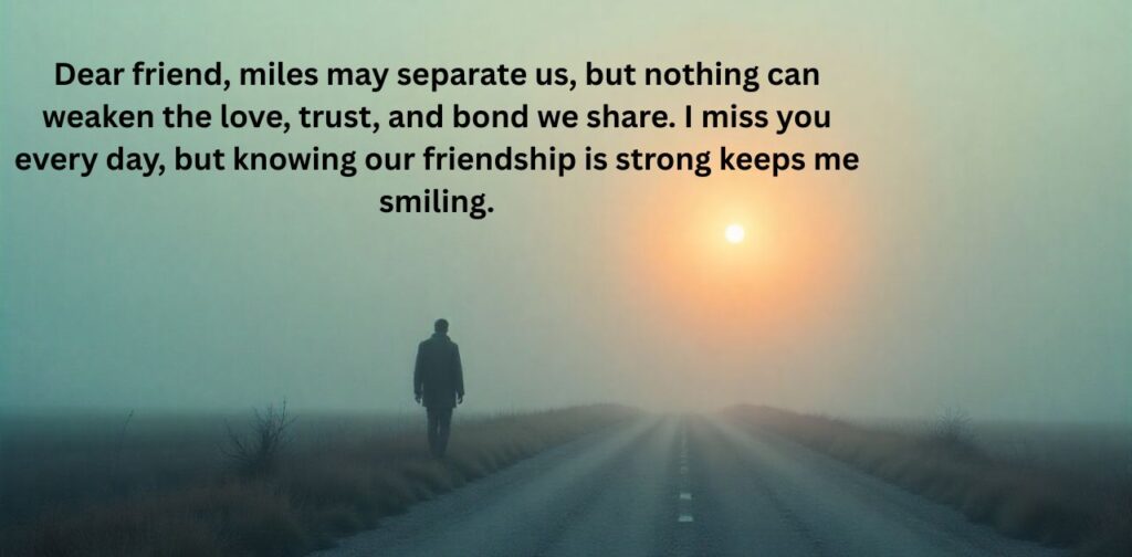Long-distance friendship paragraphs expressing love, care, and connection despite the miles