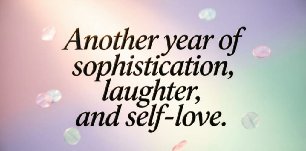 Classy Birthday Captions for Yourself – stylish and elegant birthday post featuring me, highlighting self-love and Self Birthday Captions.