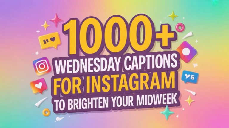 1000+ Wednesday Captions for Instagram to Brighten Your Midweek – collection of midweek Instagram captions for Wednesday vibes, motivation, positivity, and engaging social media posts.