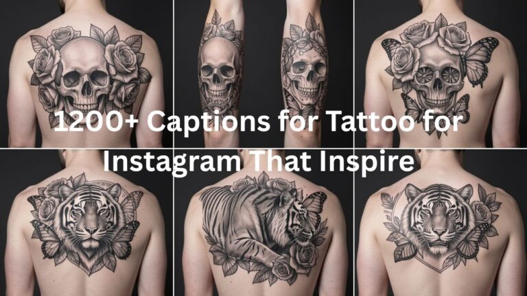 1200+ captions for tattoo for Instagram that inspire creativity, self-expression, and meaningful tattoo designs