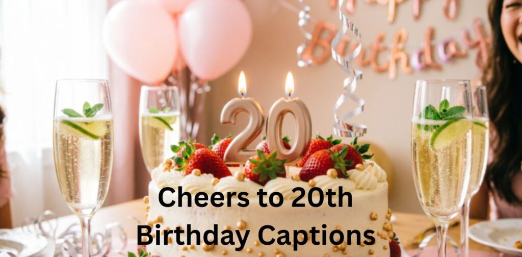 Cheers to 20th birthday captions for Instagram posts