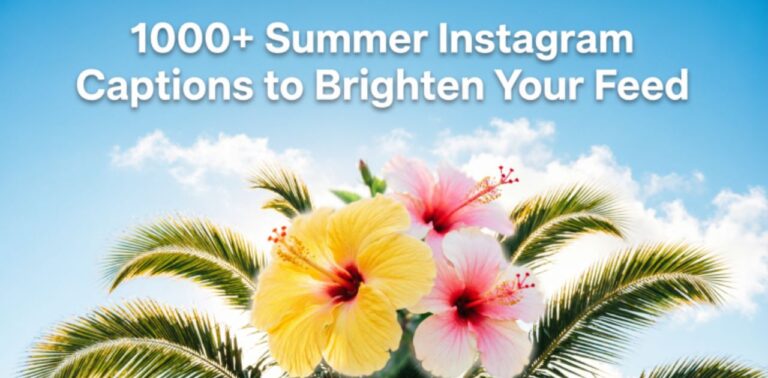 A vibrant collection of 1000+ summer Instagram captions designed to brighten your social media feed, featuring fun, sunny, and creative caption ideas for posts, selfies, beach days, and travel vibes.