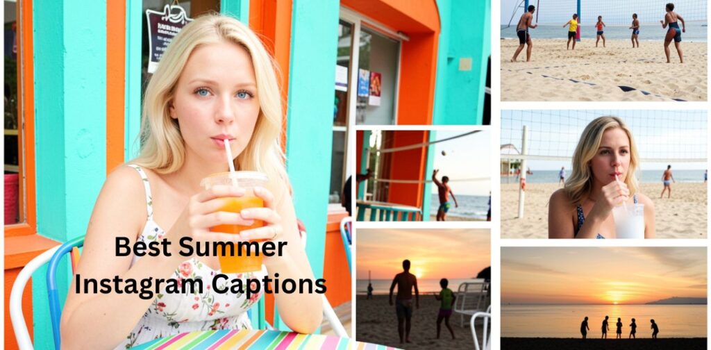 Best Summer Instagram Captions collection featuring fun, sunny, beach, travel, and vacation-themed ideas to brighten your feed, with creative phrases perfect for Instagram posts and summer vibes.