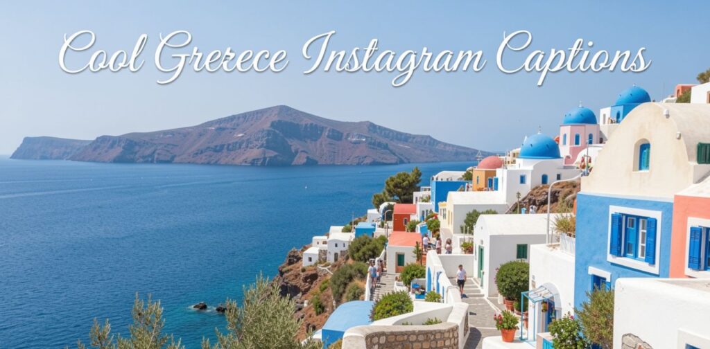 Stylish Santorini view for Cool Greece Instagram Captions