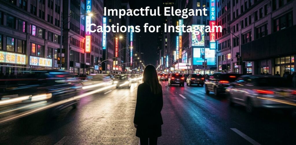 Impactful Elegant Captions for Instagram’ in stylish typography on a soft aesthetic background.