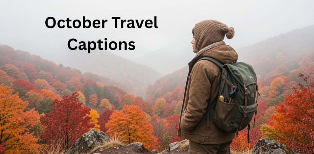October Travel Captions’ referring to a collection of Instagram captions focused on travel experiences during the autumn month of October
