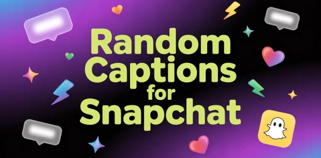 Random Captions for Snapchat’ in bold playful typography, designed as a trendy and aesthetic cover for Snapchat caption ideas and inspiration