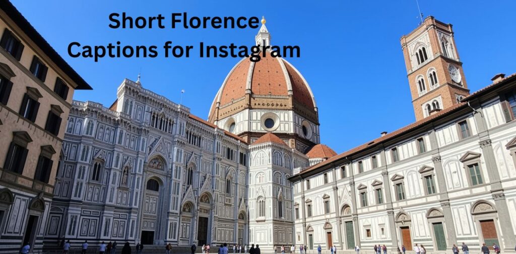 A collection of short Florence Instagram captions inspired by the beauty of Florence, Italy, including romantic streets, historic landmarks, and scenic views, perfect for quick and aesthetic social media posts.
