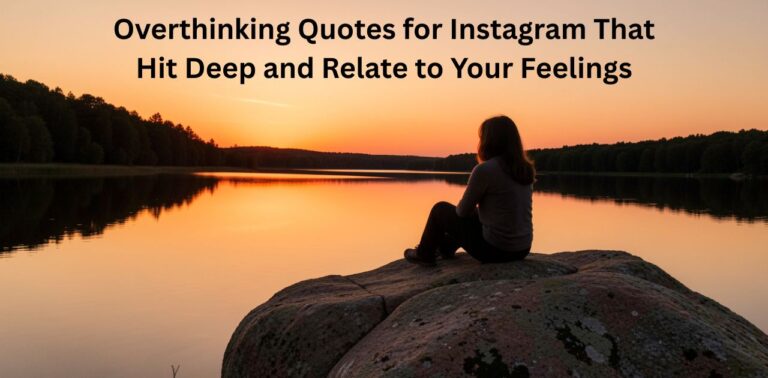 Inspirational overthinking quotes for Instagram expressing deep emotions and relatable feelings.