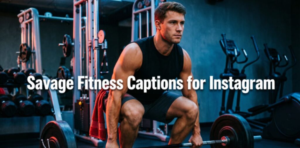 Savage Fitness Captions for Instagram’, representing powerful and confident gym motivation captions.